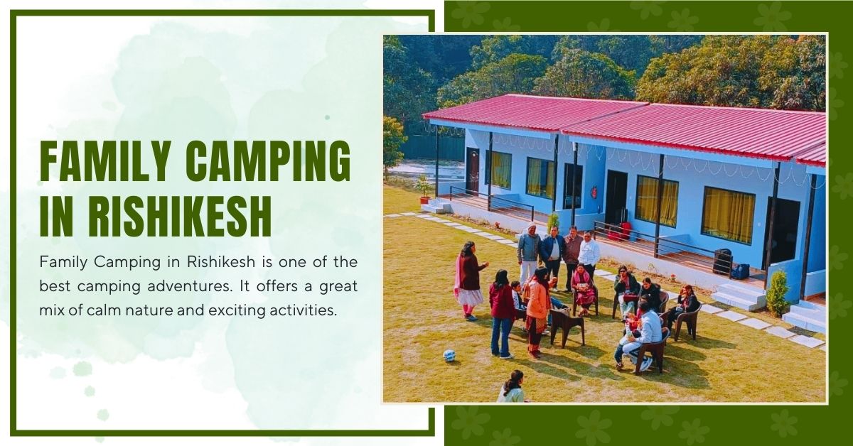 Family Camping in Rishikesh